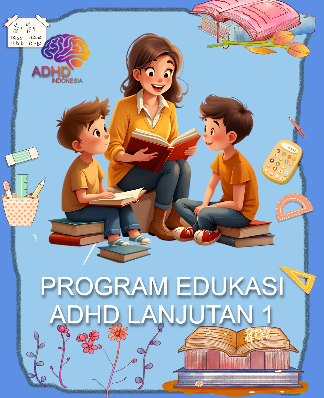 Program ADHD Indonesia Kabupaten Deli Serdang Edukasi Lanjutan Tahap 1 untuk Orang Tua