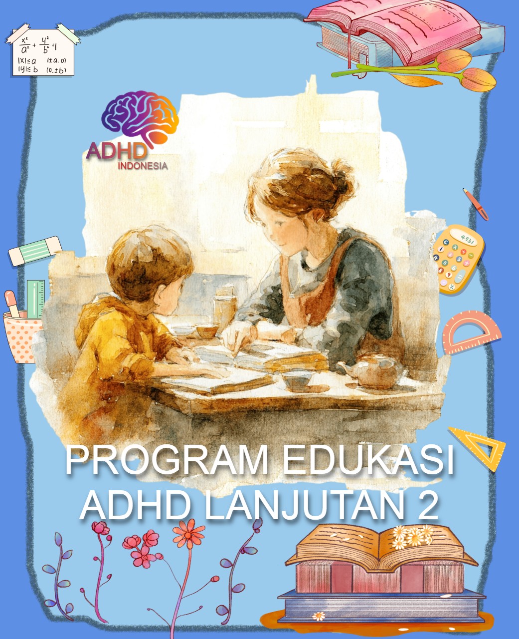 Program ADHD Indonesia Kabupaten Deli Serdang Edukasi Lanjutan Tahap 2 untuk Orang Tua